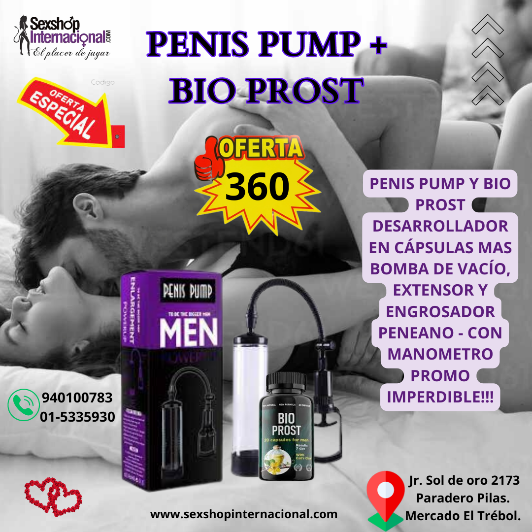 PENIS PUMP Y BIO PROST OFERTA 